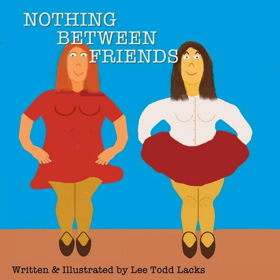 Nothing Between friends, (Paperback)