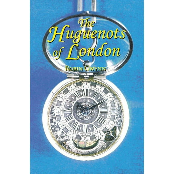 Huguenots of London, (Paperback)