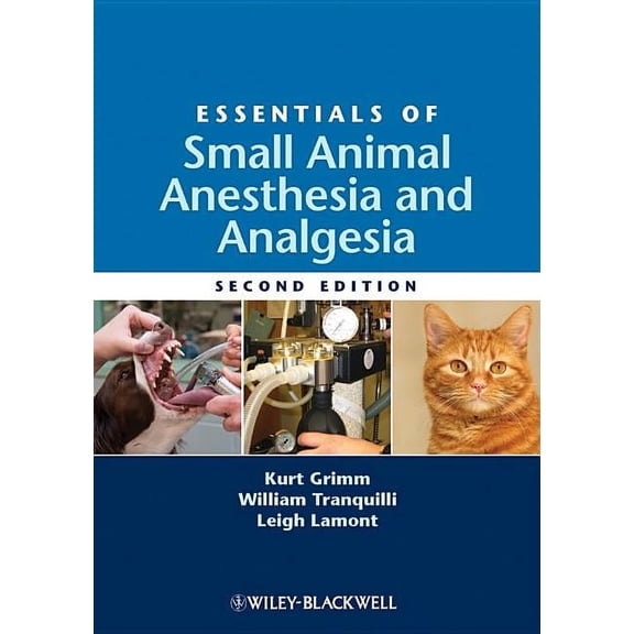 Essentials of Small Animal Anesthesia and Analgesia, (Paperback)
