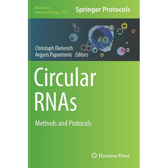 Methods in Molecular Biology Circular Rnas: Methods and Protocols, Book 1724, (Hardcover)