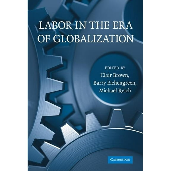 Labor in the Era of Globalization, (Hardcover)
