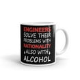 thumbnail image 2 of 11 oz Fathers Day Gift Engineers Solve Their Problems With Rationality Also with Alcohol Ceramic Coffee Mug, 2 of 4
