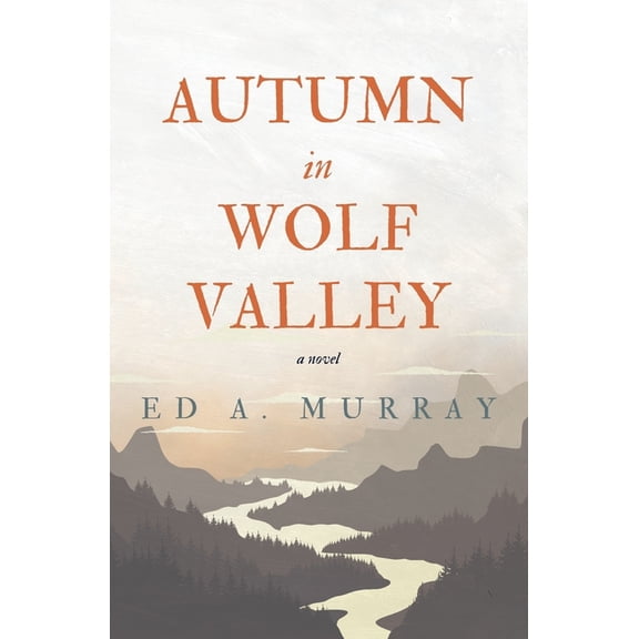 Autumn in Wolf Valley, (Paperback)