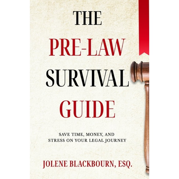 The Pre-Law Survival Guide (Paperback)