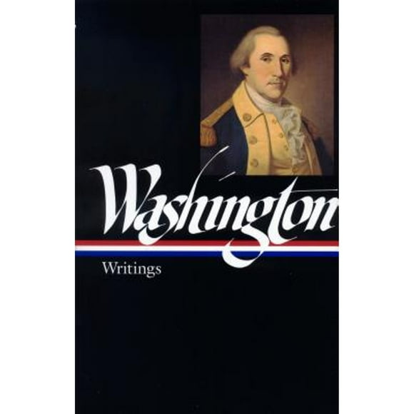 Pre-Owned George Washington: Writings (LOA #91) (Hardcover 9781883011239) by George Washington, John H. Rhodehamel