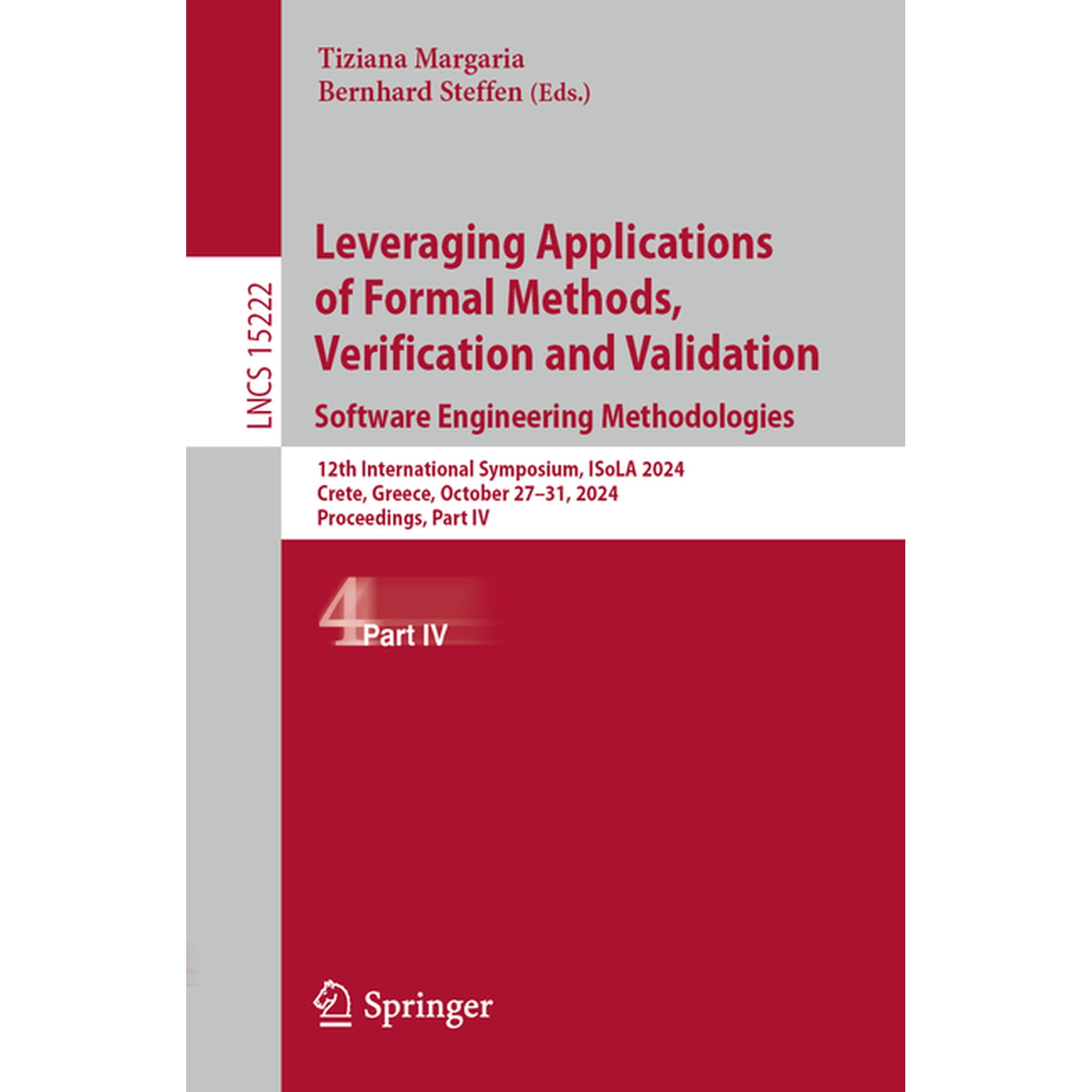 Lecture Notes in Computer Science Leveraging Applications of Formal Methods Verification and Validation. Software Engineering Methodologies: 12th Interna Book 15222 (Paperback)