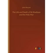 The Life And Death Of Mr Bradman And The Holy War - 9783734084829