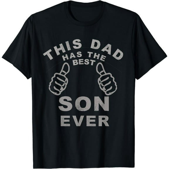 This Dad Has The Best Son Ever Fathers Day Gift From Son T-Shirt