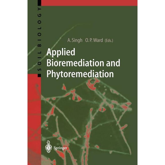 Soil Biology Applied Bioremediation and Phytoremediation, Book 1, (Paperback)