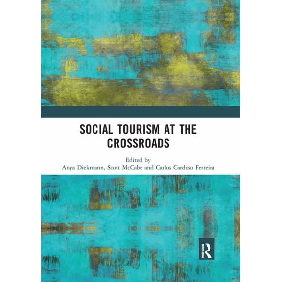 Social Tourism at the Crossroads, (Paperback)