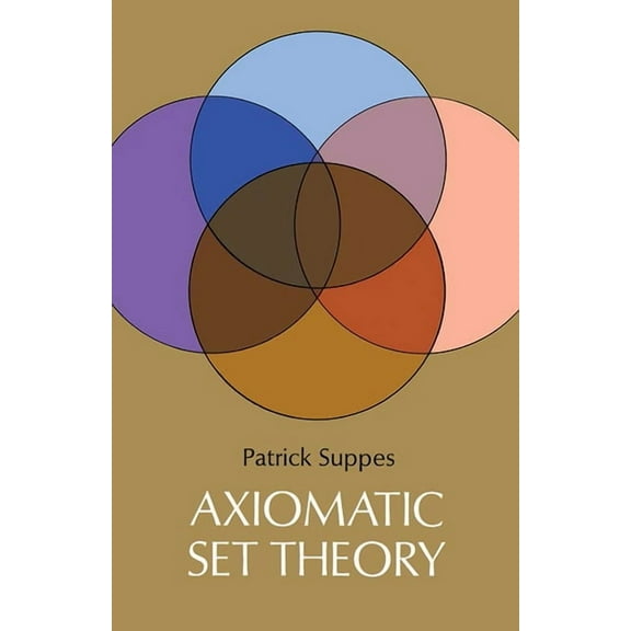 Dover Books on Mathematics Axiomatic Set Theory, (Paperback)