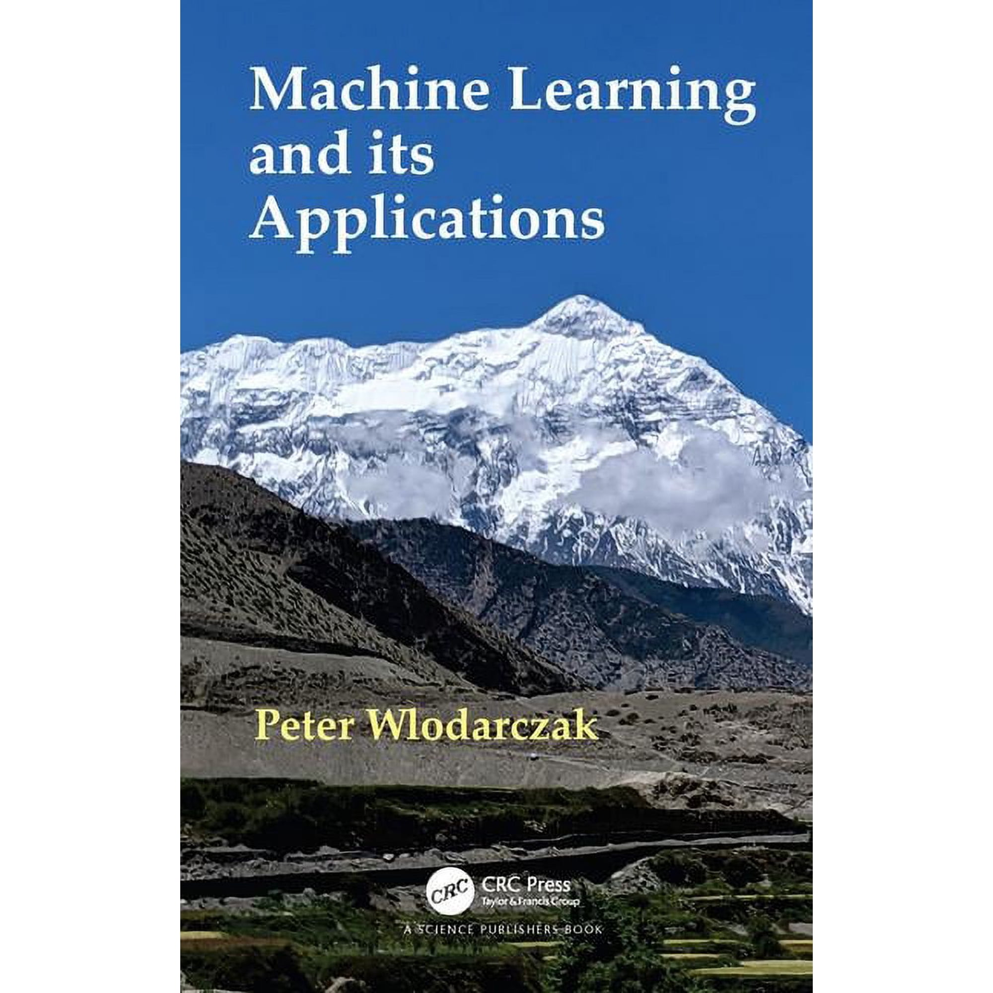 Machine Learning and its Applications (Hardcover)