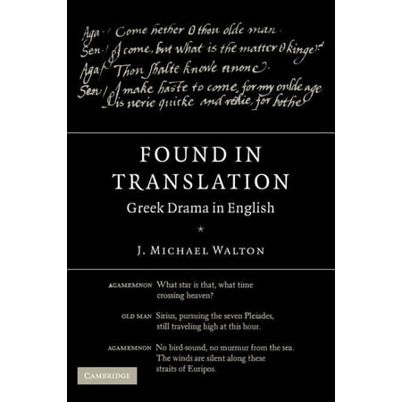 Found in Translation: Greek Drama in English (Paperback)