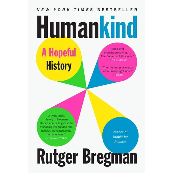 Humankind: A Hopeful History, (Paperback)