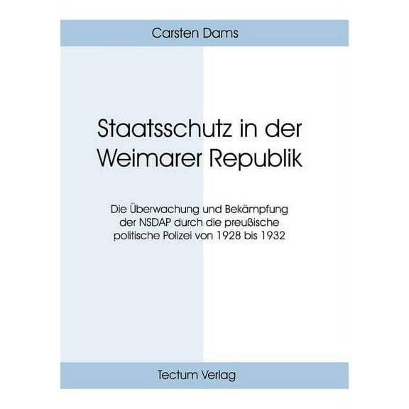 Staatsschutz in der Weimarer Republik, (Paperback)