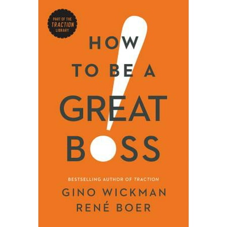How to Be a Great Boss (Best Way To Be Your Own Boss)