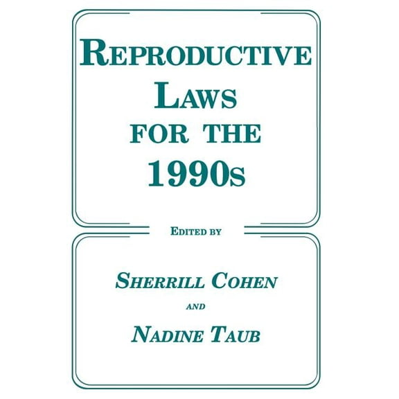 Contemporary Issues in Biomedicine, Ethi Reproductive Laws for the 1990s, (Paperback)