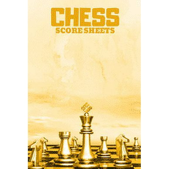 Chess Score Sheets: Score book Sheets Pad for Recording Your Moves During a Chess Games. Chess Notation Book, Chess