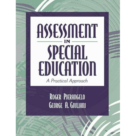 Pre-Owned Assessment in Special Education: A Practical Approach (Paperback) 0205321461 9780205321469