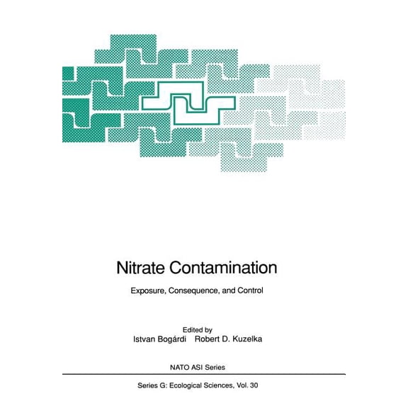 NATO Asi Subseries G: Nitrate Contamination: Exposure, Consequence, and Control, Book 30, (Paperback)