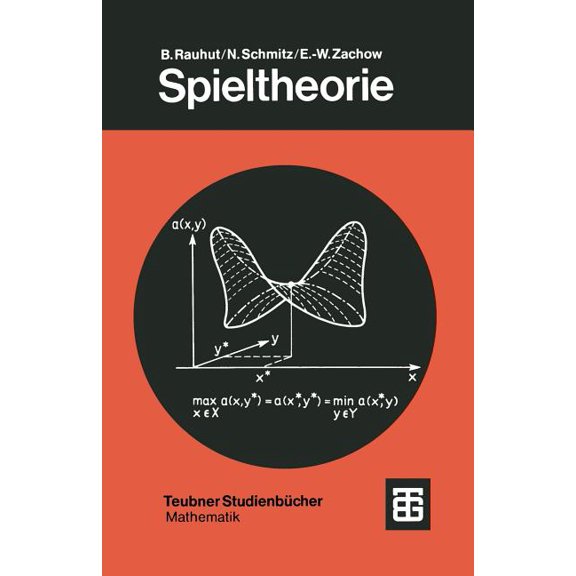Leitfäden Der Angewandten Mathematik Und Spieltheorie: Eine Einführung in Die Mathematische Theorie Strategischer Spiele, Book 49, (Paperback)