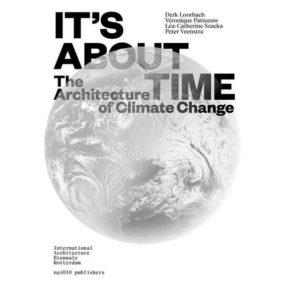 It's about Time: The Architecture of Climate Change, (Paperback)