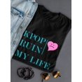 thumbnail image 3 of Kpop Ruin My Life  Sad Heart Graphic Women Black T-Shirt, Female Small, 3 of 4