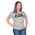 thumbnail image 3 of In Your Dreams Sassy Inspirational Women's Graphic T Shirt Tees Brisco Brands S, 3 of 5
