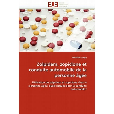 Zolpidem, Zopiclone Et Conduite Automobile de la Personne �g�e