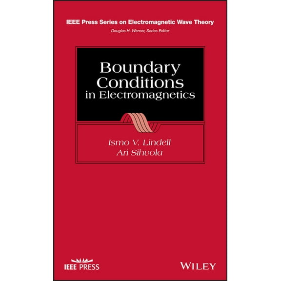 IEEE Press Electromagnetic Wave Theory Boundary Conditions in Electromagnetics, (Hardcover)