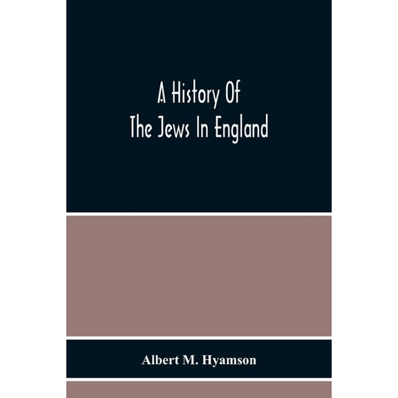 A History Of The Jews In England, (Paperback)