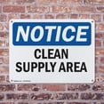 thumbnail image 4 of (2 Pack) Clean Supply Area OSHA Notice Sign 10 Inch X 7 Inch Indoor / Outdoor Rust-Free Aluminum Metal Signs for Workplace, Workshop, and Construction Site, Made in the USA, 4 of 8