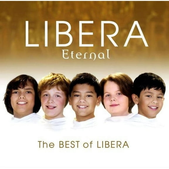 Libera - Eternal: The Best of Libera - Music & Performance - CD