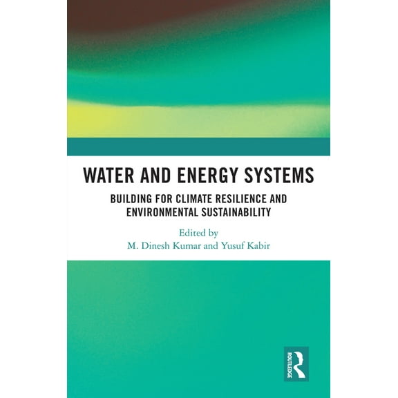 Water and Energy Systems: Building for Climate Resilience and Environmental Sustainability, (Hardcover)