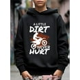 thumbnail image 3 of A LITTLE DIRT NEVER HURT Print Boy's Long Sleeve Pullover Tops Motorcycle Graphics Hoodie Comfy Casual Spring Fall Clothes, 3 of 9