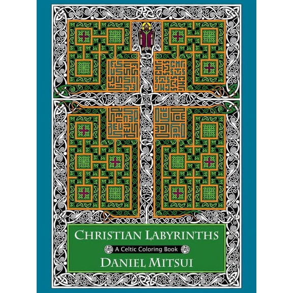 Christian Labyrinths: A Celtic Coloring Book, (Paperback)