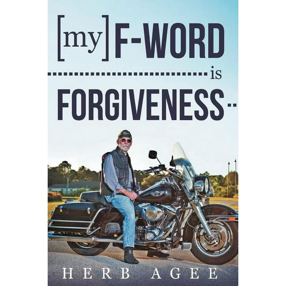 My F-Word Is Forgiveness (Paperback)