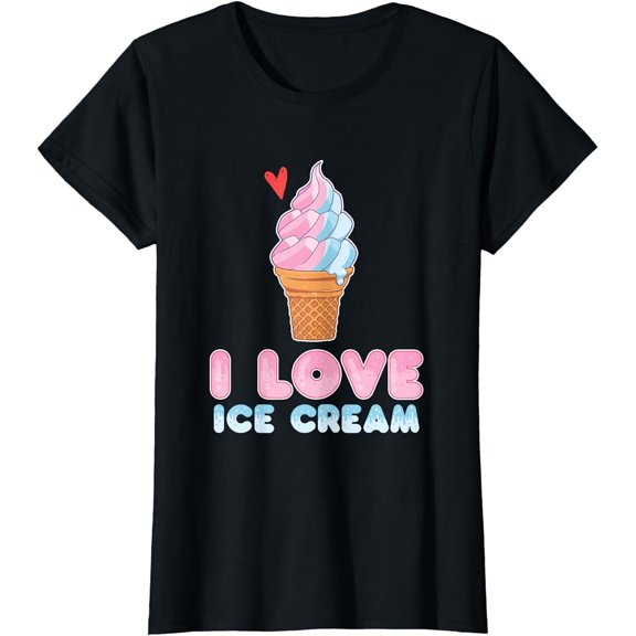I Love Ice Cream Lover Dessert Food T-Shirt