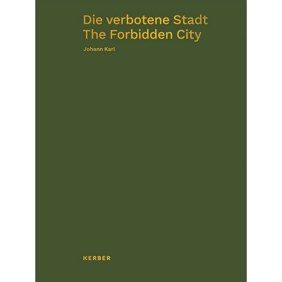 Johann Karl: The Forbidden City (Hardcover)