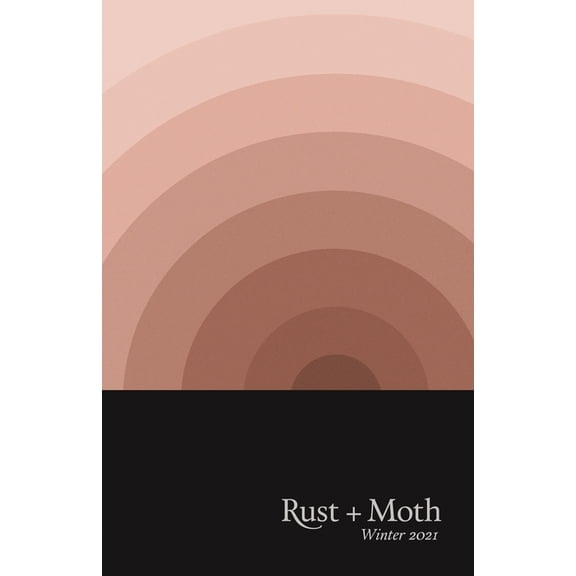 Rust and Moth: Winter 2021 (Paperback)