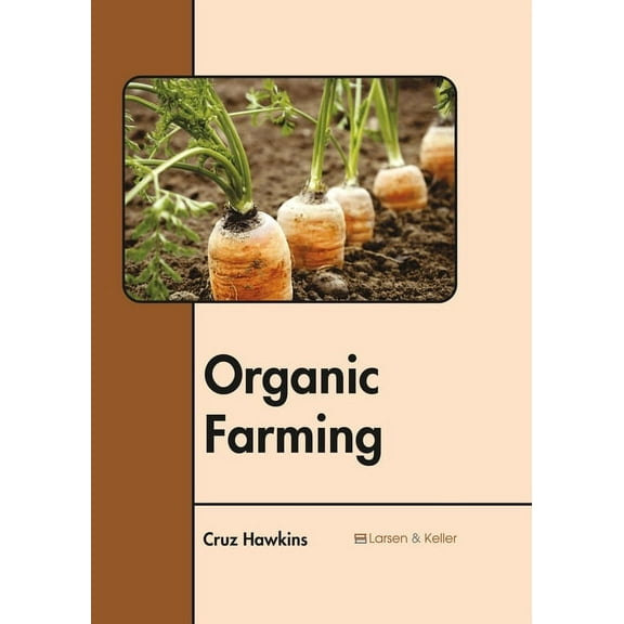 Organic Farming, (Hardcover)