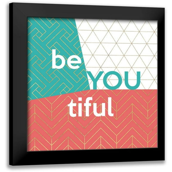 Dos Santos, Bella 12x12 Black Modern Framed Museum Art Print Titled - Be You tiful