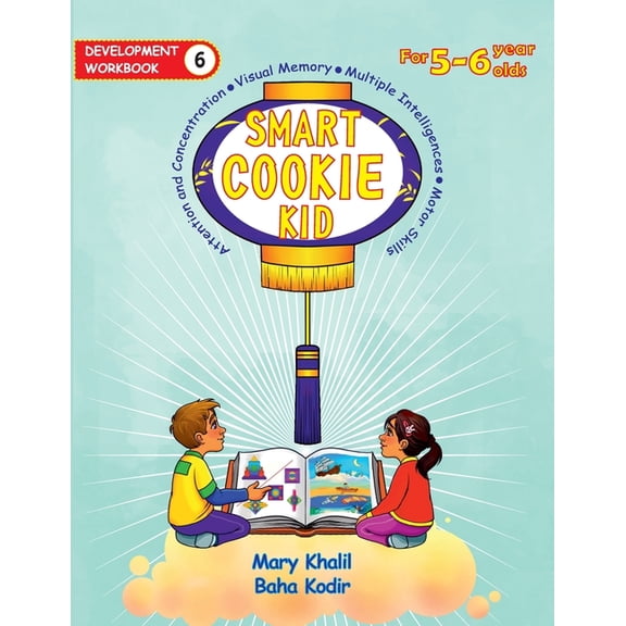 Smart Cookie Kid for 5-6 Year Olds Educa Smart Cookie Kid For 5-6 Year Olds Educational Development Workbook 6: Attention and Concentration Visual Memory Multipl, Book 6, (Paperback)