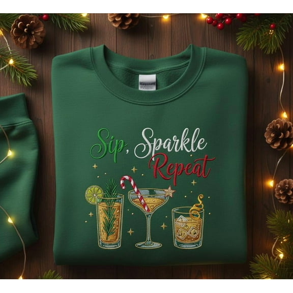 Sip Sparkle Repeat Embroidered Sweatshirt – Festive Christmas Drink Crewneck – Holiday Cocktail Lover Gift