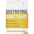 thumbnail image 1 of Destroying Sanctuary: The Crisis in Human Service Delivery Systems, 1 of 1