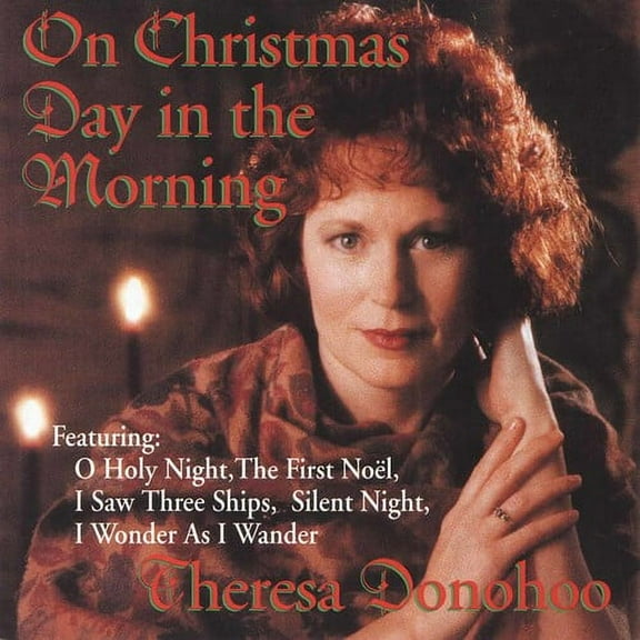 Theresa Donohoo - On Christmas Day in the Morning - Music & Performance - CD