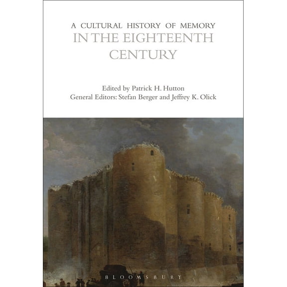 Cultural Histories: A Cultural History of Memory in the Eighteenth Century (Paperback)