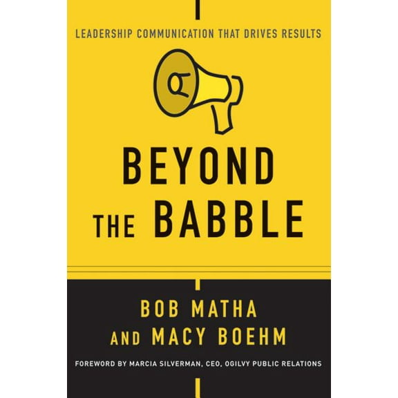 Beyond the Babble: Leadership Communication That Drives Results