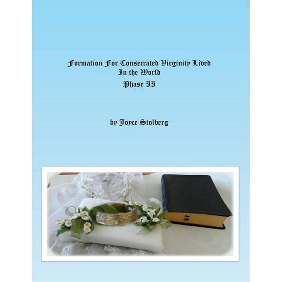 Formation for Consecrated Virginity Lived in the World: Phase II, (Paperback)