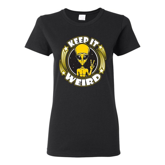 Wild Bobby Keep It Weird Alien Women Graphic Tee